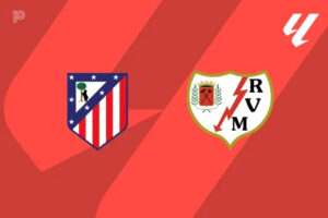 Atletico Madrid hướng tới chiến thắng trước Rayo Vallecano để củng cố Top 3